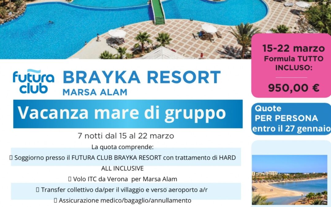SOGGIORNO MARE BRAIKA RESORT MARSA ALAM 15-22 marzo