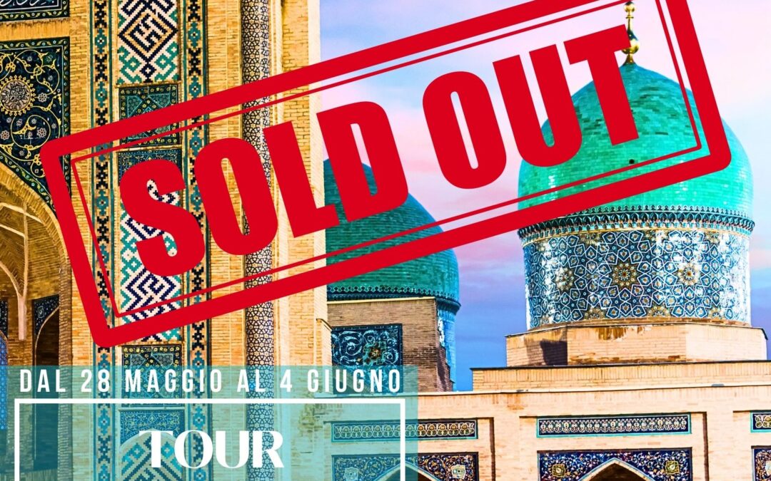 TOUR DELL’UZBEKISTAN  28 maggio – 4 giugno  sold out!!